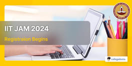 IIT JAM 2024 Registration Begins